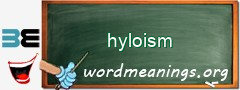 WordMeaning blackboard for hyloism